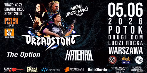 METAL JEGO MA\u0106!\ud83d\udd25 Koncert Dreadstone + Haterail + SUPPORT: The Option