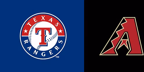 Texas Rangers vs. Arizona Diamondbacks