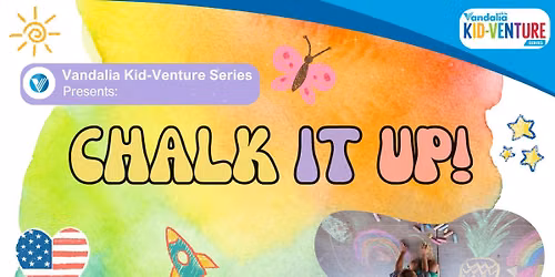 Vandalia Kid-venture Series: Chalk It Up!
