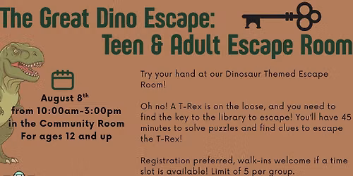 Ages 12+ The Great Dino Escape: Teen & Adult Escape Room