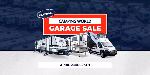 *EXTENDED* Camping World Garage Sale
