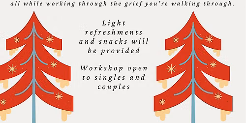 Reflective Restoration Workshop: Grieving through the Holidays.