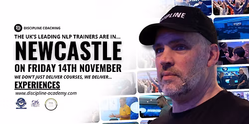 NEWCASTLE - FREE Neuro-Linguistic Programming Day - Master Your Mind