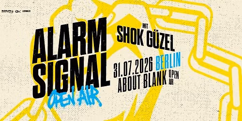 Alarmsignal Open Air - Berlin - about blank