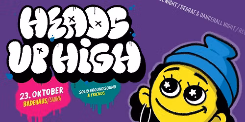 Heads Up High - Golden Era Dancehall& Reggae Night