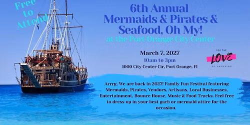 6th Annual Mermaids & Pirates & Seafood, Oh my!