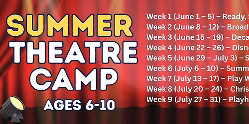 Summer Theatre Camp - Weekly Themes!