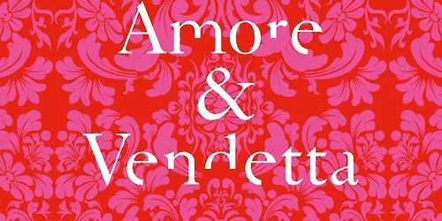 Amore & Vendetta