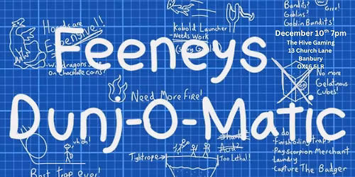 The Hive Gaming Presents FEENEYS' DUNJ-O-MATIC: A STARTER DUNGEON