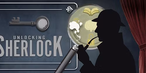 Unlocking Sherlock - Magic and mystery show (Age 16+)