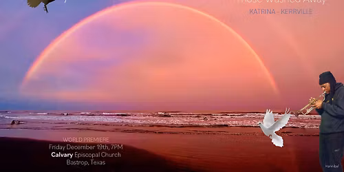 The World Premiere of Angels Weeping for Those Washed Away!