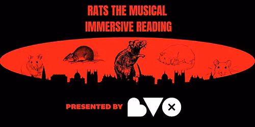 RATS THE MUSICAL IMMERSIVE READING AT BVO