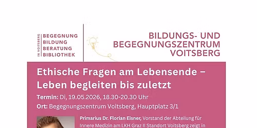 Ethische Fragen am Lebensende - Leben begleiten bis zuletzt