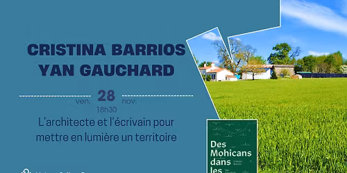 L\u2019architecte et l\u2019\u00e9crivain pour mettre en lumi\u00e8re un territoire