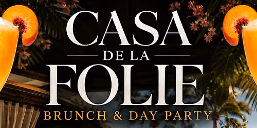 CASA DE LA FOLIE \u201cBRUNCH\u201d