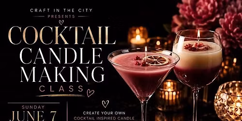 Cocktail Candle Making Class