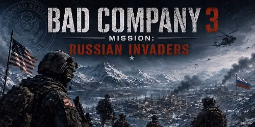 Bad Company Russian Invaders
