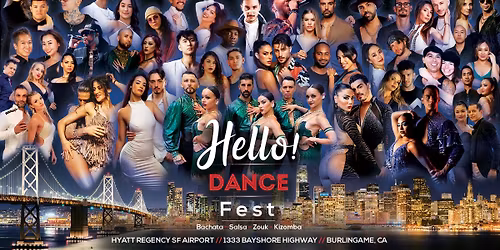 San Francisco's Hello! Bachata Salsa Zouk Kizomba Fest | July 24-26, 2026