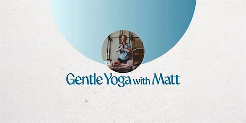 Gentle Yoga with Matt