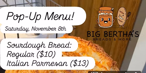 Big Berthas Breads and More Pop Up