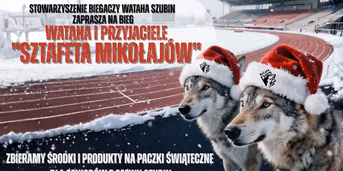 WATAHA I PRZYJACIELE - sztafeta Miko\u0142aj\u00f3w