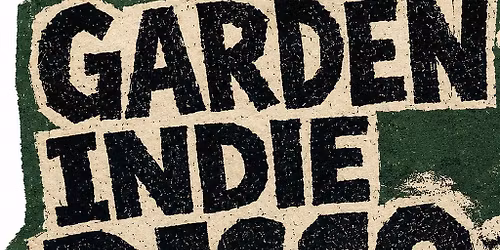 Garden Indie Disco