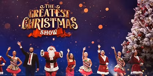 The Greatest Christmas Show - Adelaide