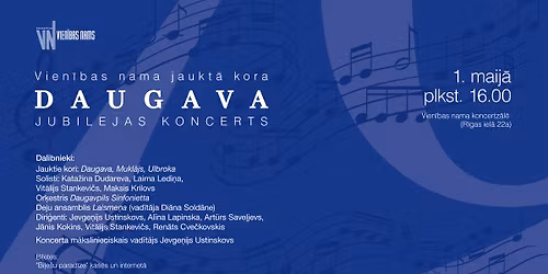 Jaukt\u0101 kora DAUGAVA jubilejas koncerts