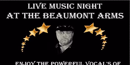 \ud83c\udfa4 LIVE MUSIC SATURDAY \ud83c\udfb6 \u2728Saturday 13th December \u2728 \u2728AT THE BEAUMONT ARMS! \u2728