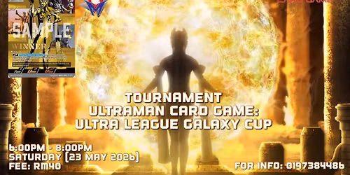 TOURNAMENT UCGE : ULTRA LEAGUE GALAXY CUP (GM)