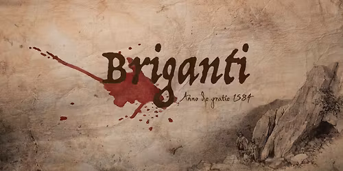 Briganti - Anno de Gratie 1584