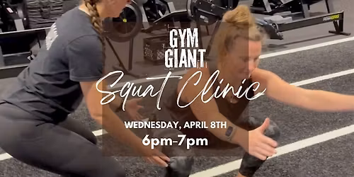 Gym Giant Squat Clinic