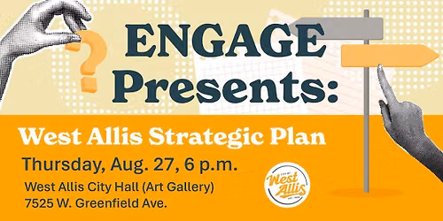 ENGAGE PRESENTS: West Allis Strategic Plan