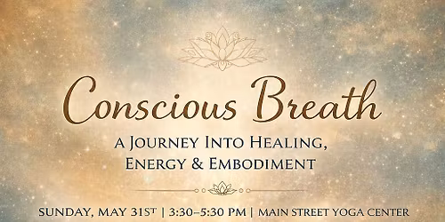 Conscious Breath: A Journey into Healing, Energy & Embodiment