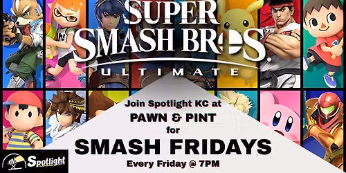 Smash Fridays, Presented by Spotlight KC