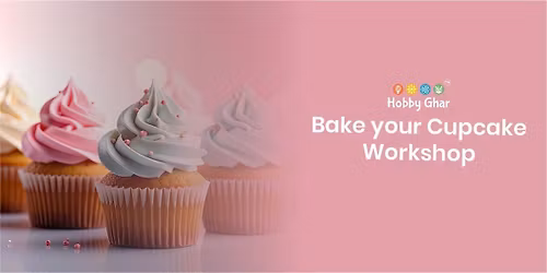 Bake your Cupcake Workshop