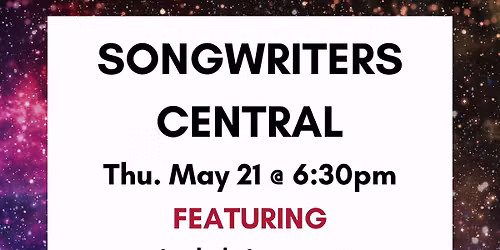 Songwriters Central - Tucson & Touring Artists!