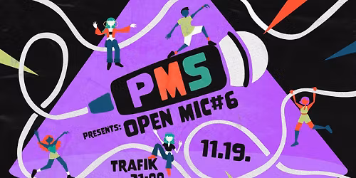 PMS OPEN MIC#6