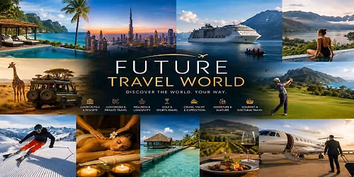 Future Travel World\u2122 Las Vegas \u2014 International Travel & Experience Show