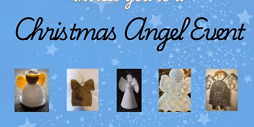 FREE - Creative Christmas Angel Event - FREE