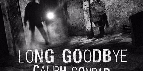 Long Goodbye + Caliph Conrad + Life Notice + Sovereign \/\/ Polar Bear, Hull