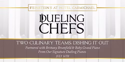 DUELING CHEFS X DUELING PIANOS