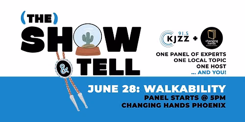 The Show & Tell: Can Phoenix ever be walkable?