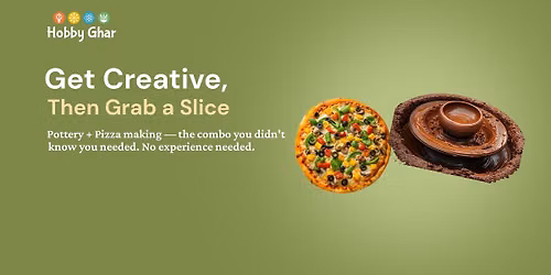Pizza Baking and Pottrey Workshop