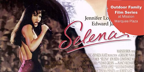 Outdoor Family Film Series: "Selena"