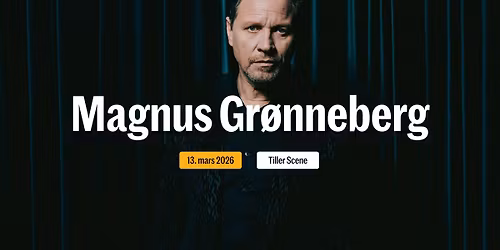 Magnus Gr\u00f8nneberg p\u00e5 Tiller Scene