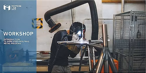 Workshop - Introduction to wire-feed MIG\/MAG metal welding