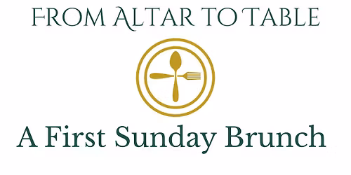 From Altar to Table: A First Sunday Brunch
