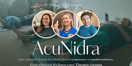 AcuNidra \u2014 Monthly Therapy & Wellness Group