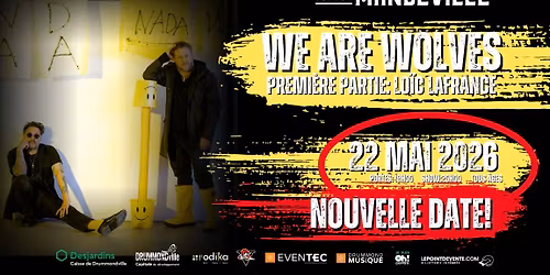 We are wolves + invit\u00e9: Lo\u00efc Lafrance